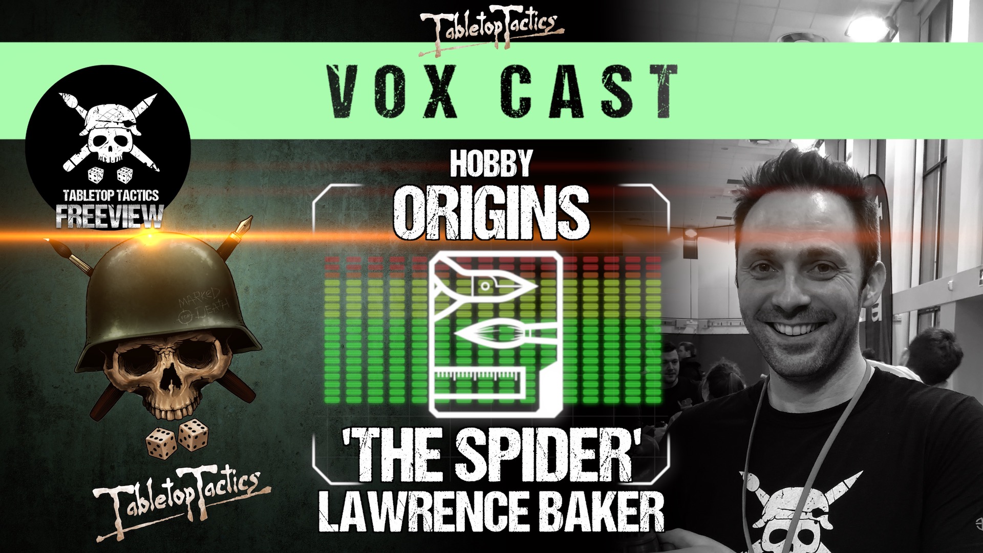 Lawrence 'The Spider' Baker Tabletop Tactics Backstage Tabletop Tactics