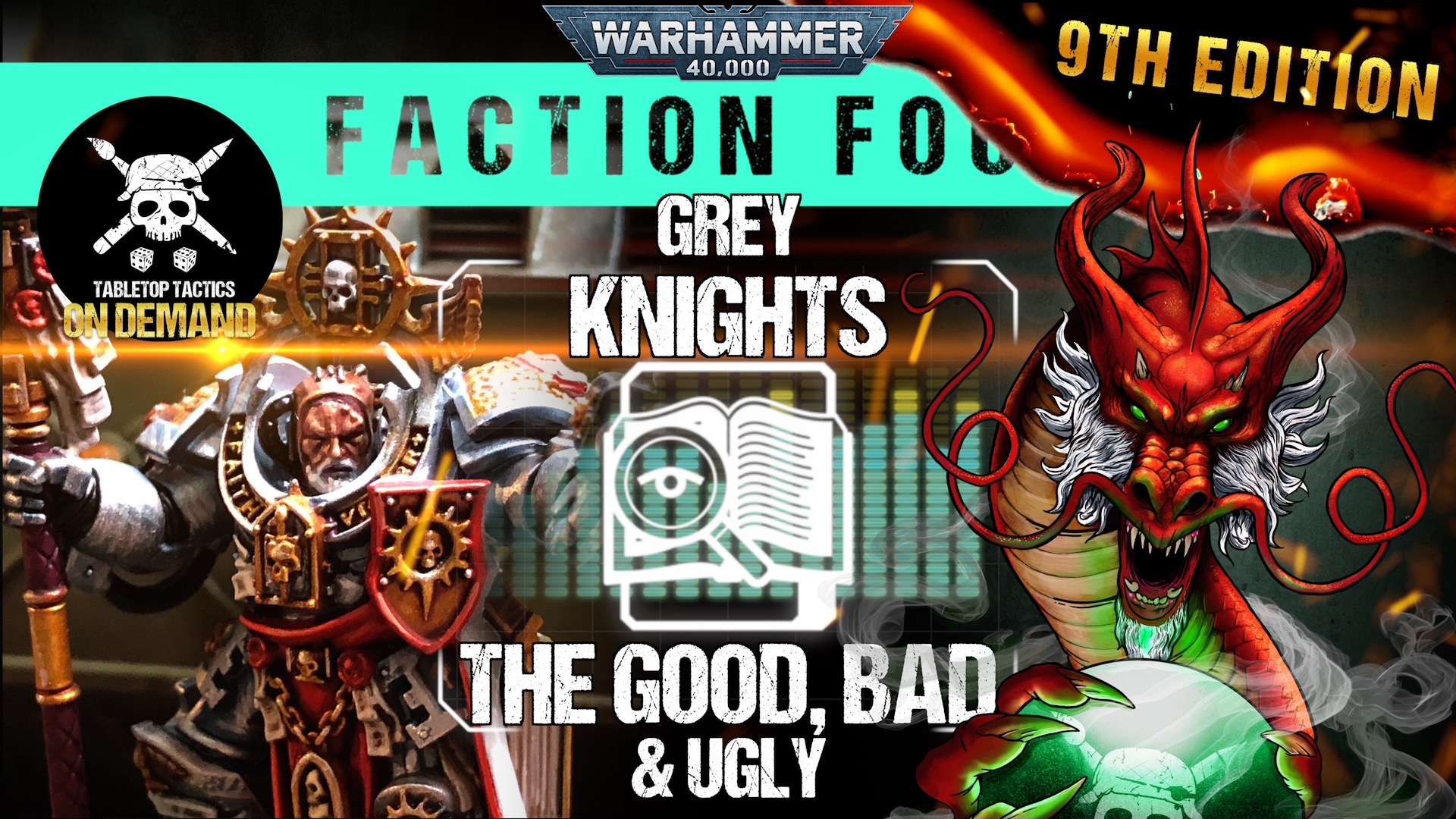 Grey Knights The Good, Bad & Ugly Warhammer 40,000 Faction Focus