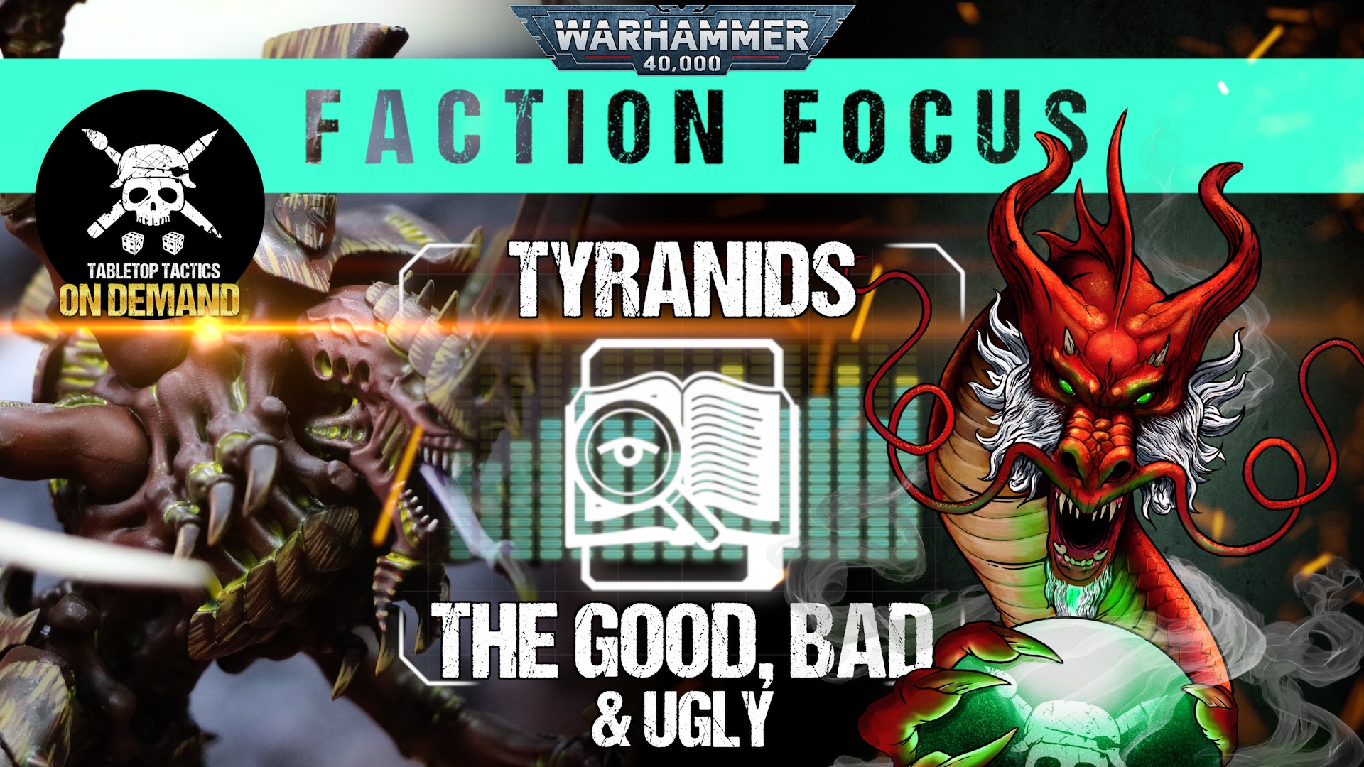 Tyranids The Good, Bad & Ugly Warhammer 40,000 Faction Focus