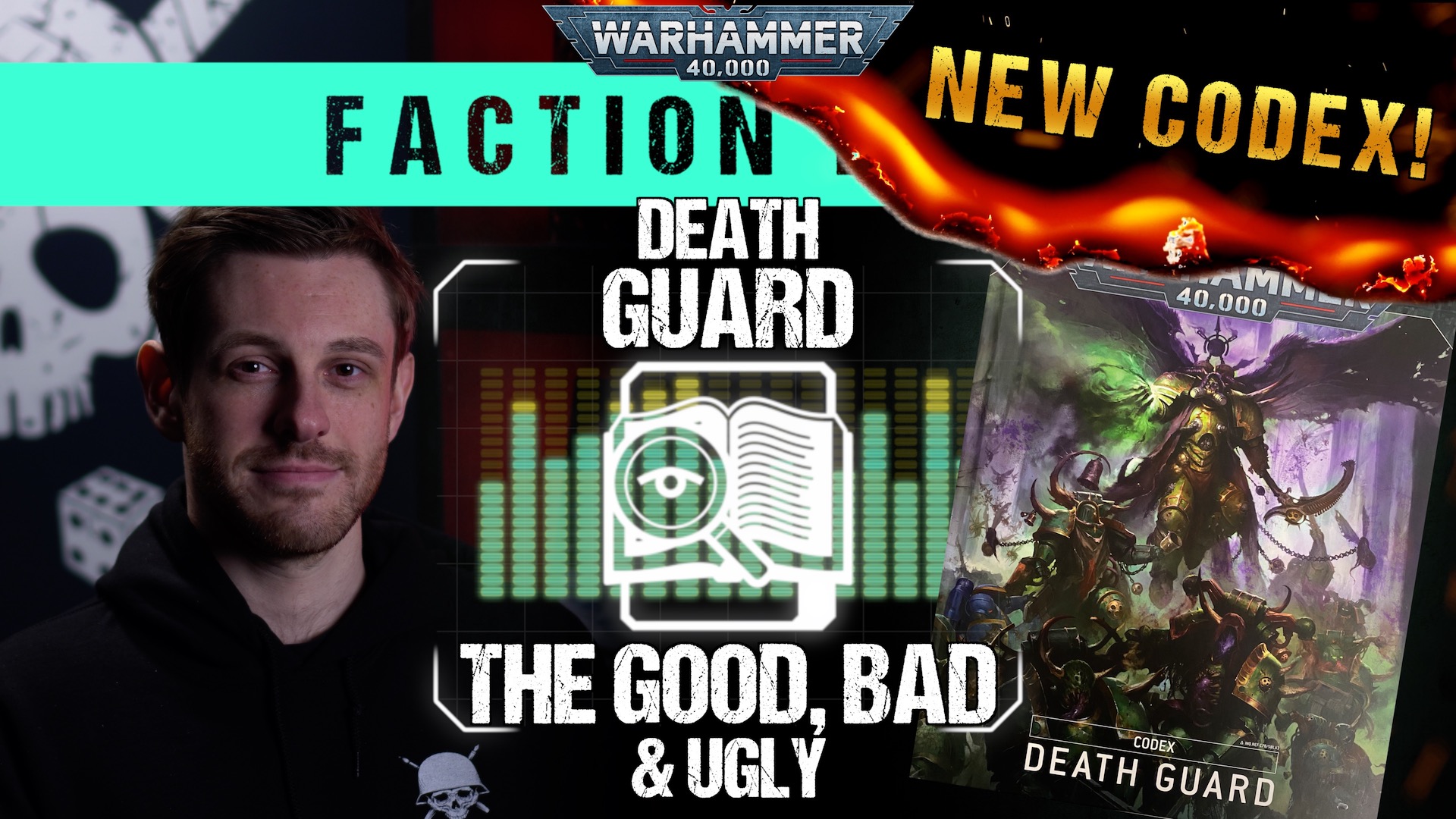 *NEW CODEX* Death Guard The Good, Bad & Ugly Warhammer 40,000