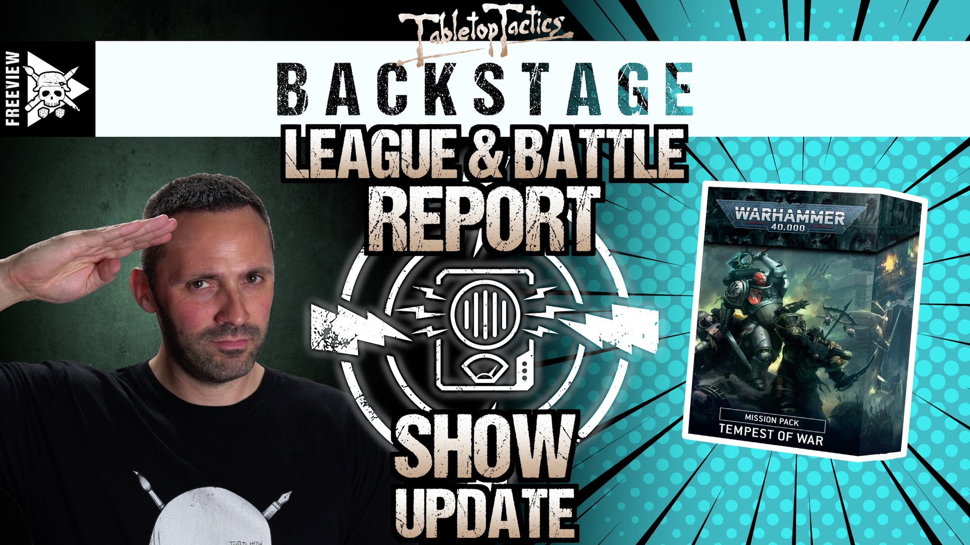 League & Battle Report Show Update Tabletop Tactics Backstage