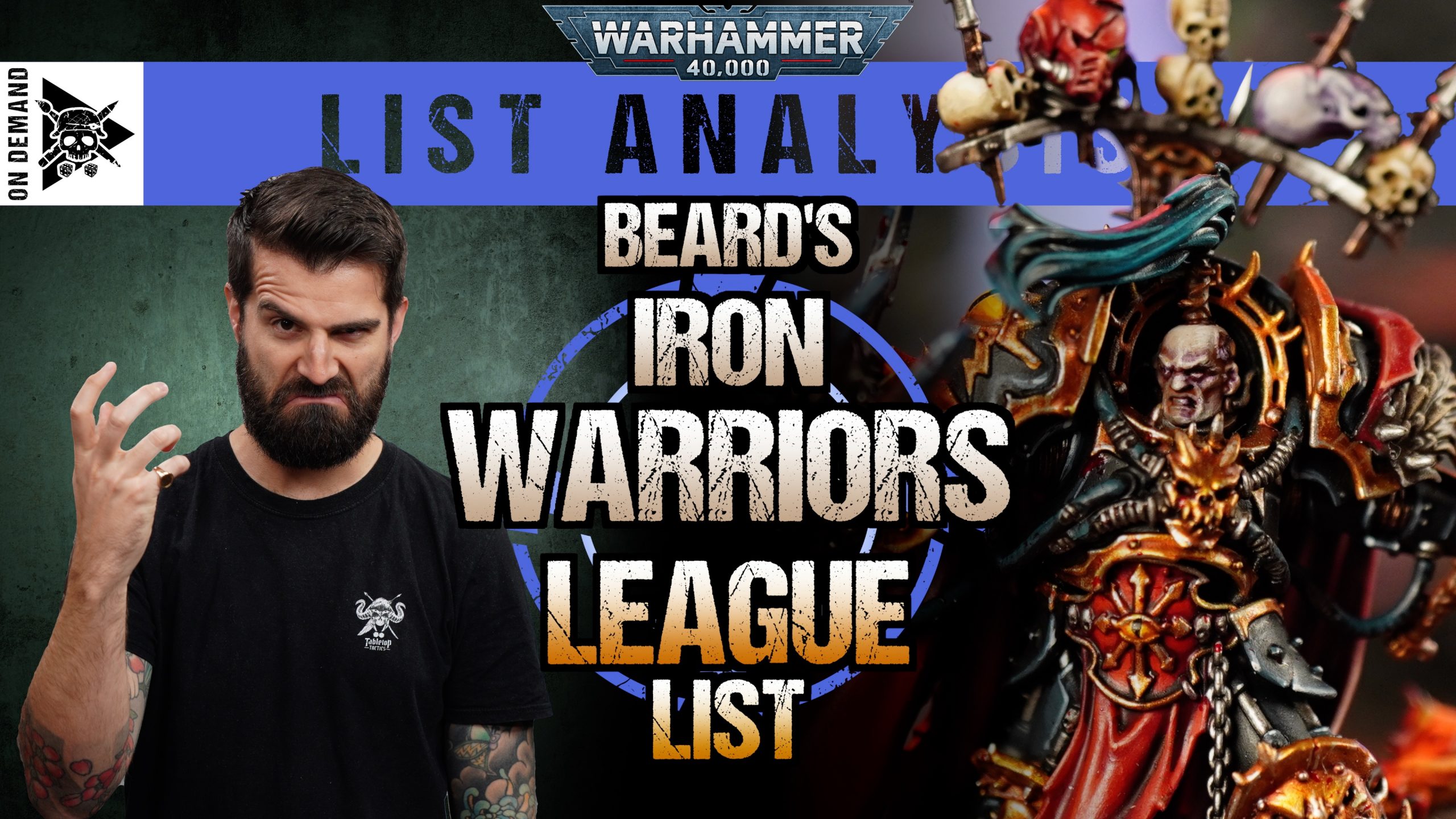 Beard's Iron Warriors League List Warhammer 40,000 List Analysis
