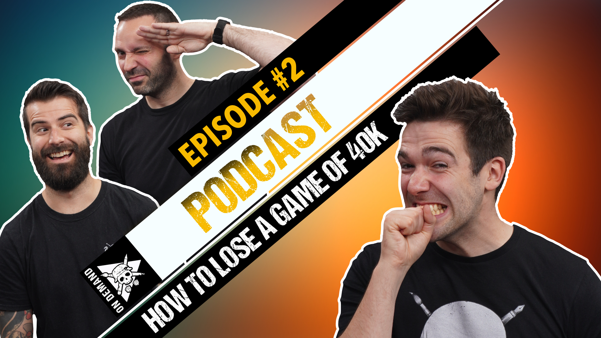 Tabletop Tactics Podcast Ep 2 How to Lose a Game of 40k Tabletop