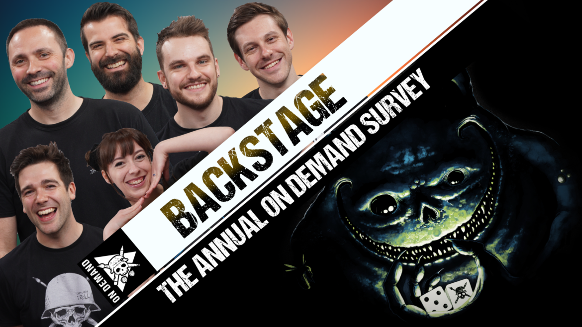 The Annual On Demand Survey! WE NEED YOU! Tabletop Tactics Backstage