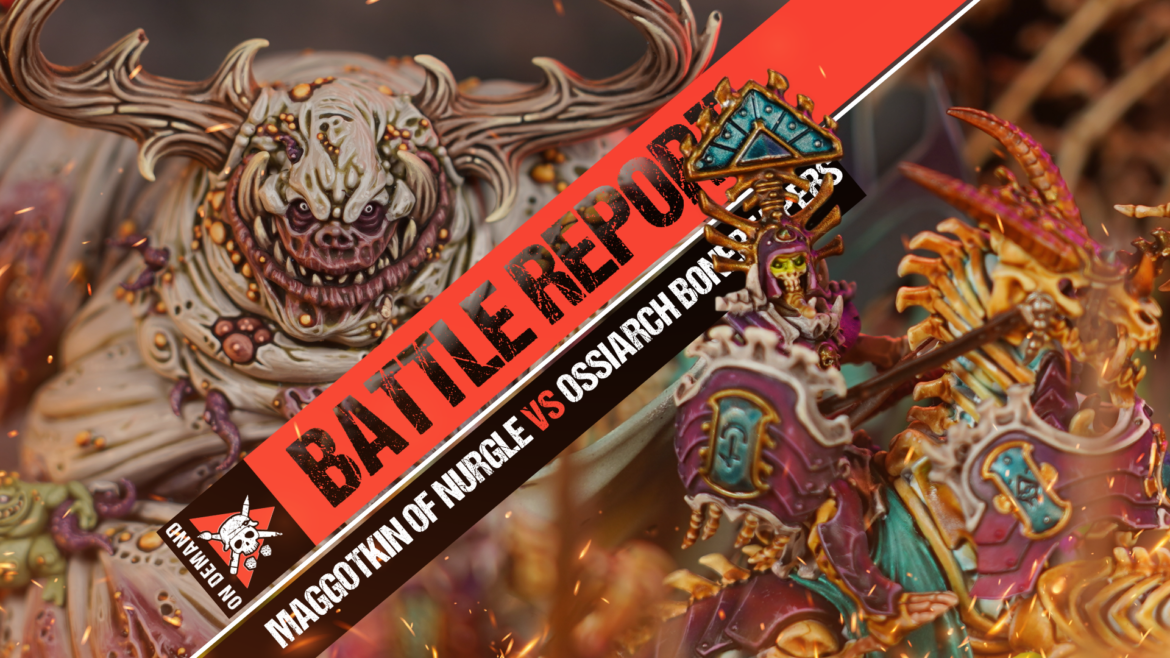 Maggotkin of Nurgle vs Ossiarch Bonereapers Warhammer Age of Sigmar Battle Report Tabletop