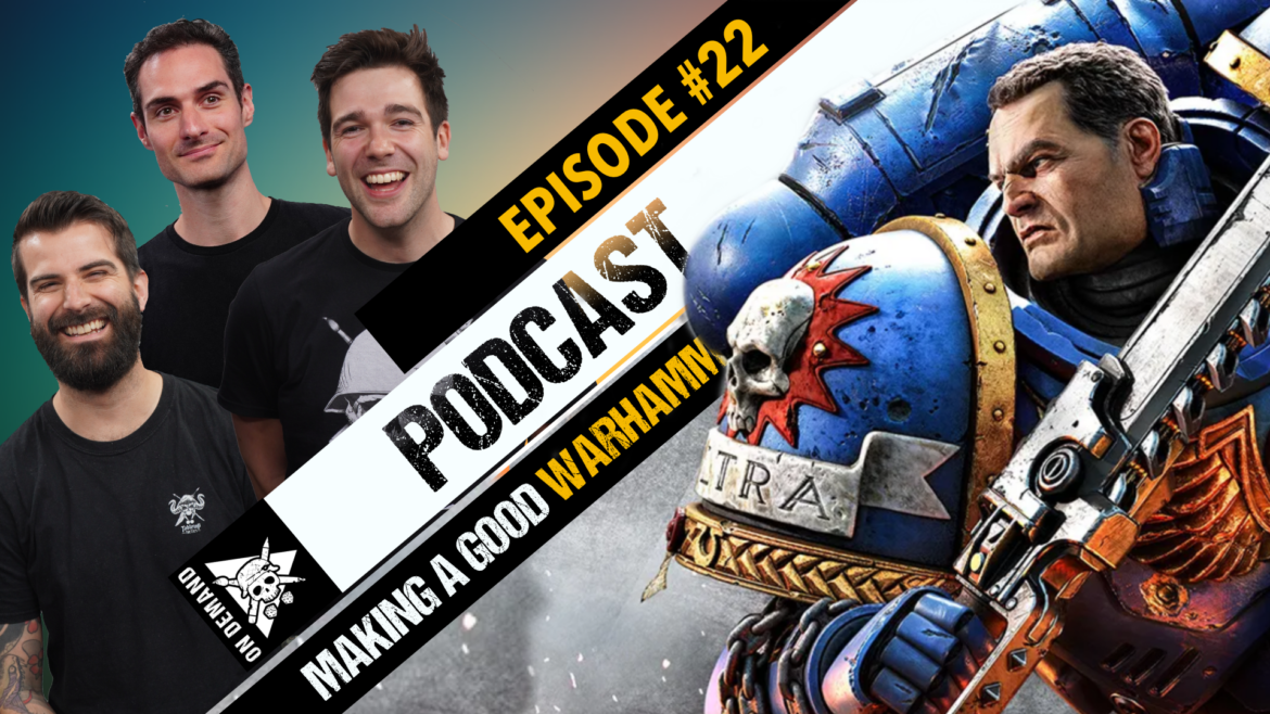 How to Make a Good Warhammer Video Game The Tabletop Tactics Podcast