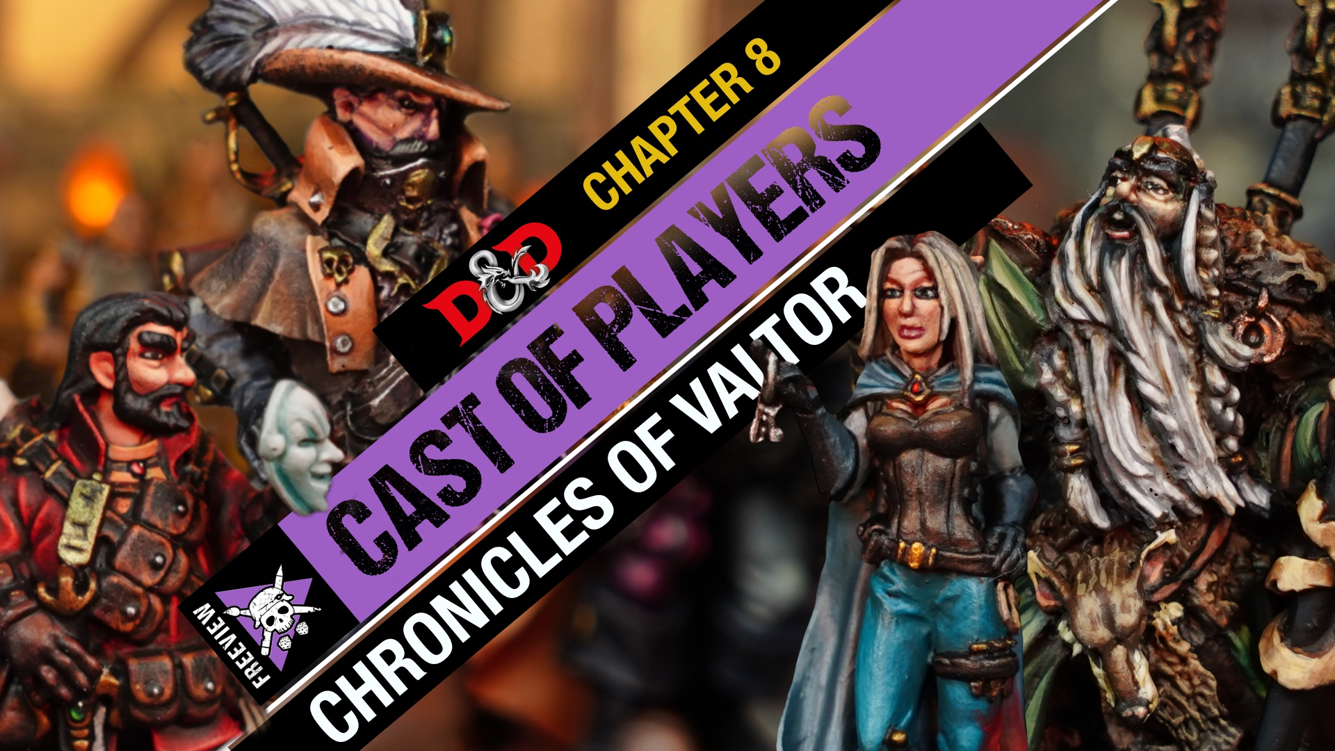 Chronicles of Valtor Chapter 8 D&D Cast of Players Tabletop Tactics