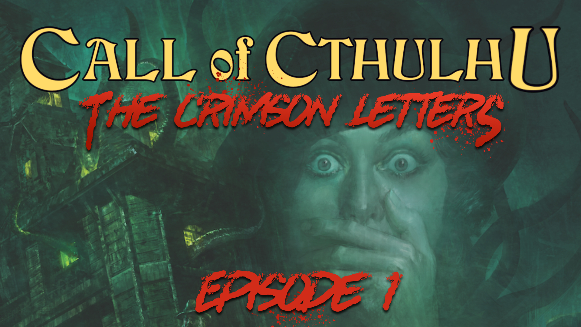 Crimson Letters Episode 1 Call of Cthulhu Cast of Players